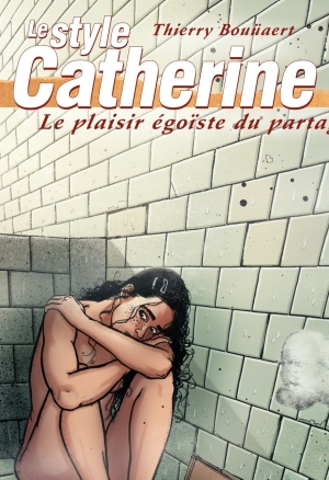 Le Style Catherine Tome 2 le plaisir égoïste du partage