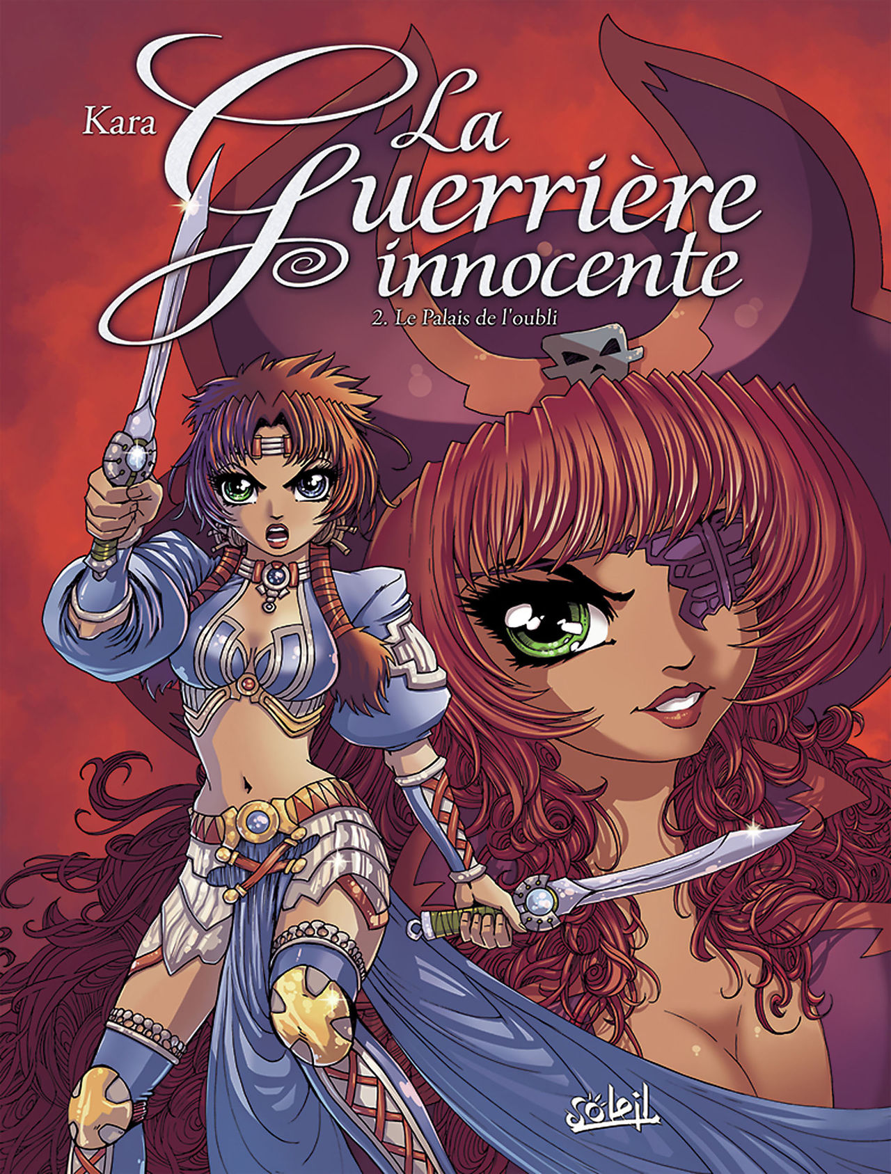 La Guerrière Innocente Tomes 2 - Le Palais de lOubli