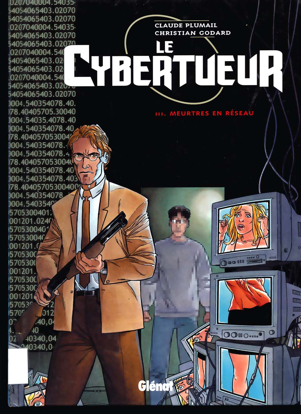 Le Cybertueur - T03- Meurtres En Reseau