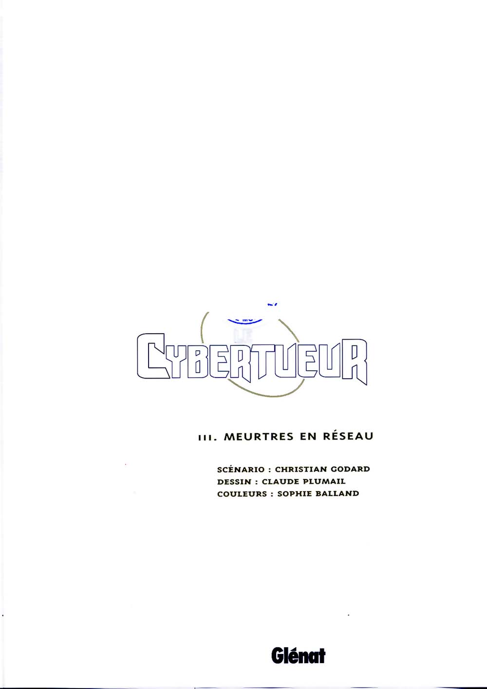 Le Cybertueur - T03- Meurtres En Reseau numero d'image 1