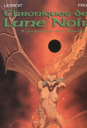 Chroniques De La Lune Noire - T3 - La Marque Des Démons