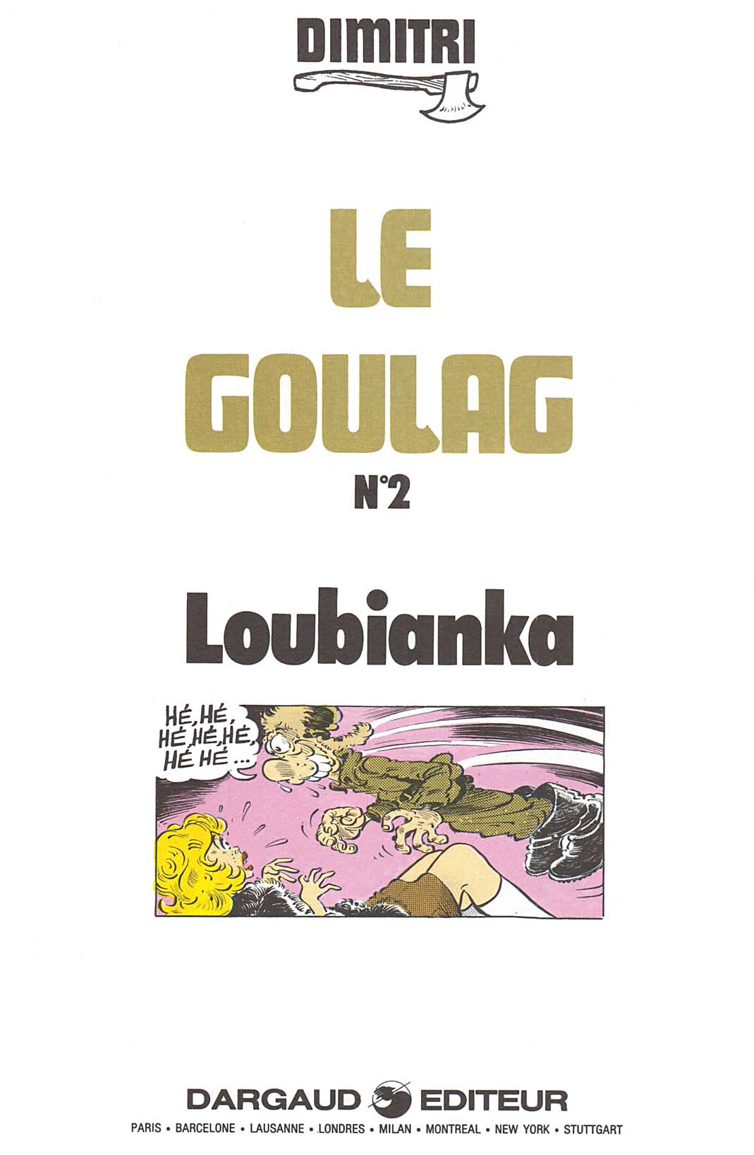 Le Goulag - 02 - Loubianka numero d'image 2