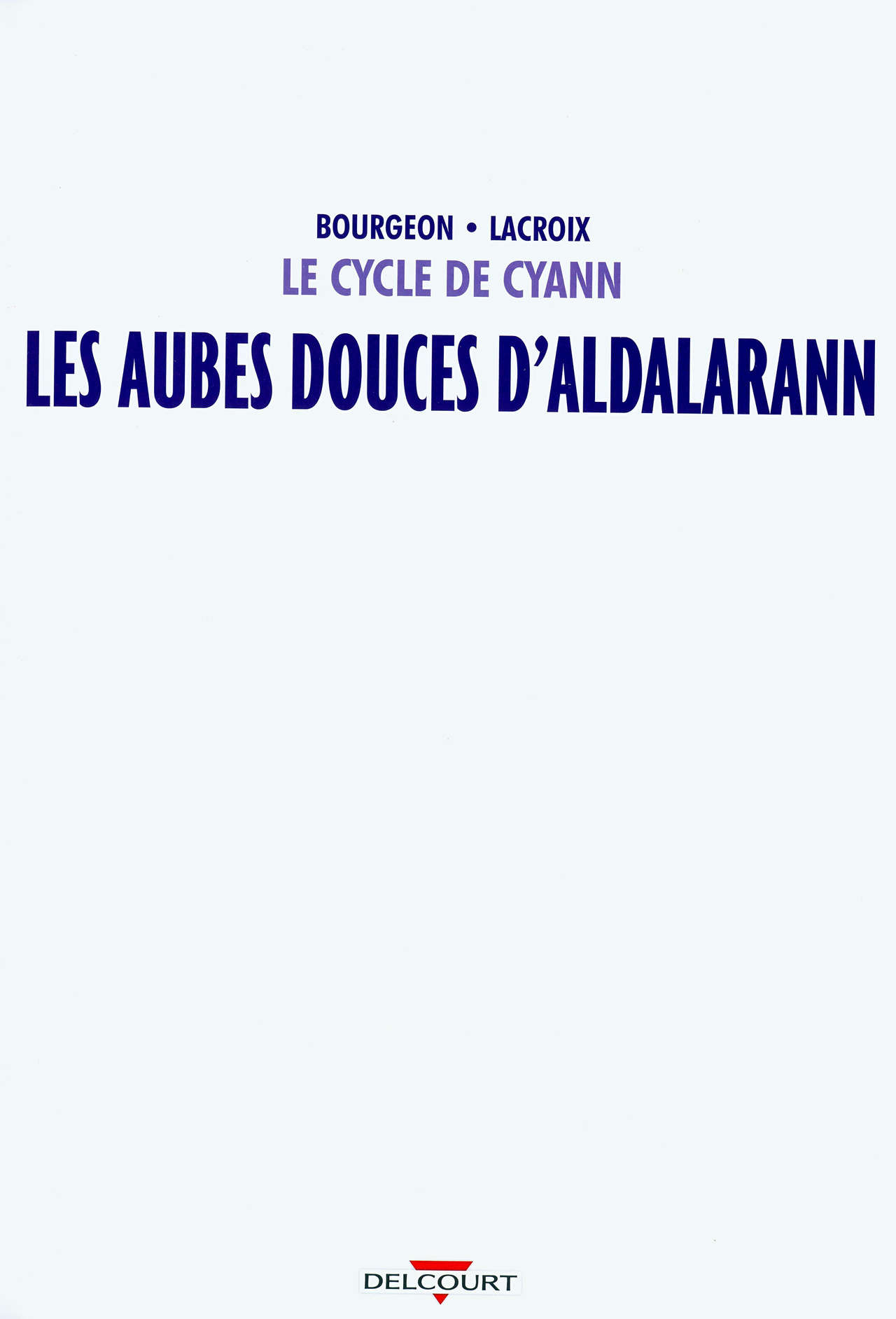 Le Cycle De Cyann - 06 - Les.aubes.douces.dAldalarann numero d'image 3