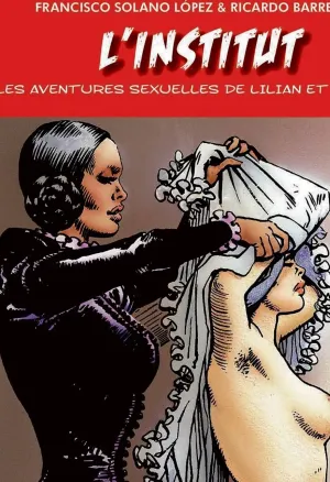 LInstitut - Les aventures sexuelles de Lilian et Agathe