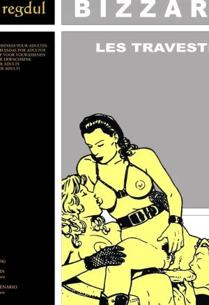 Bruno Bizarro - Les Travesties