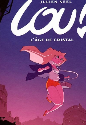 Lou 06 - Lage de crystal by Julien Neel