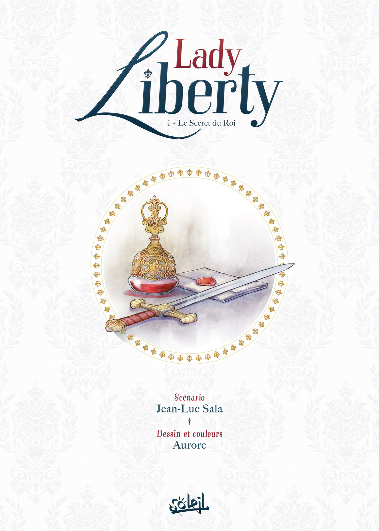 Lady Liberty Tome 1 - Le secret du roi numero d'image 1