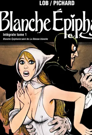 Blanche Epiphanie - Integrale tome 1