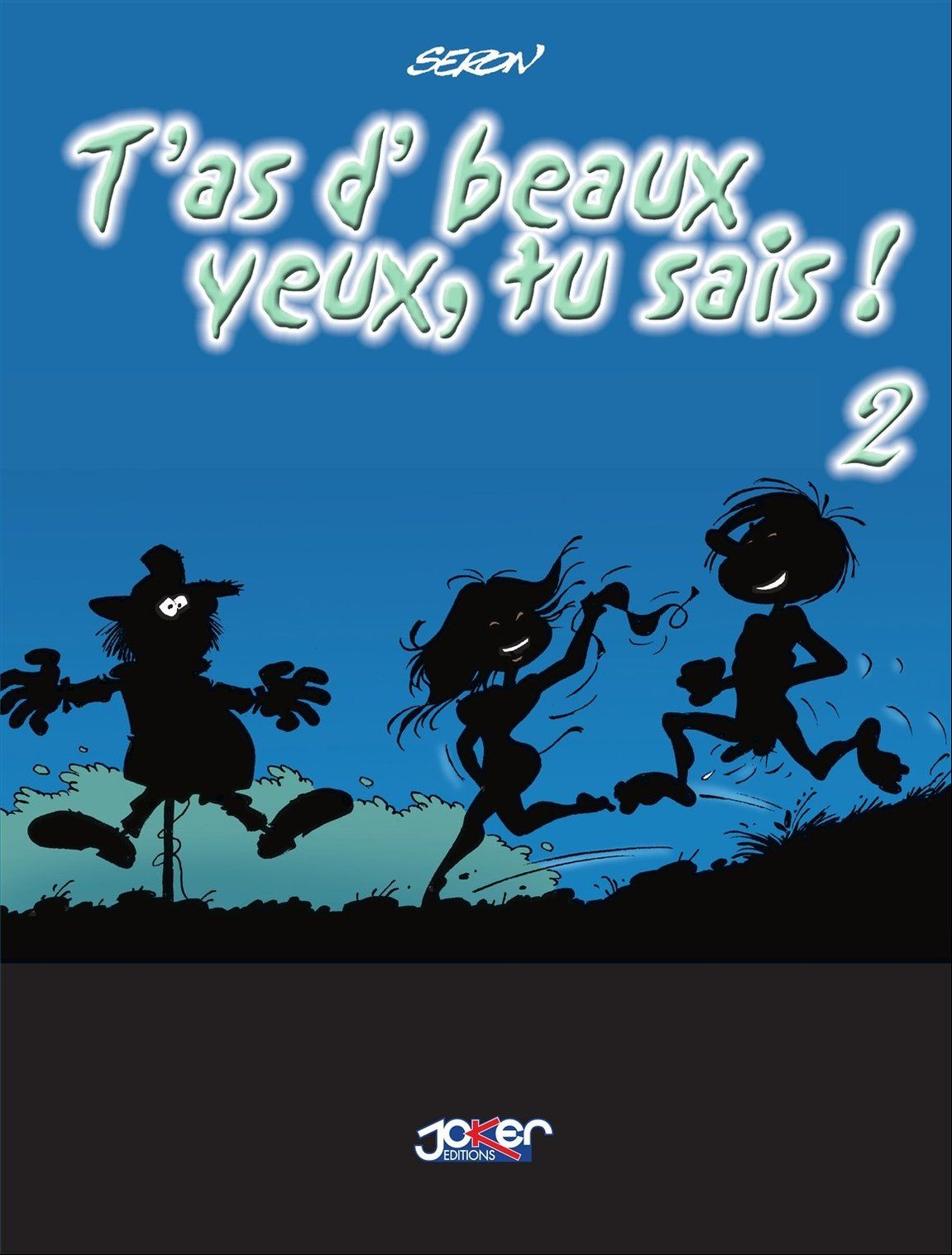 Seron -tas dbeaux yeux, tu sais! Tome 2 numero d'image 3