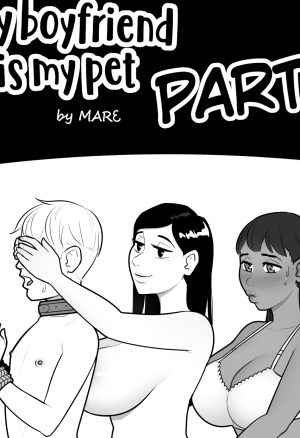 My boyfriend is my pet part 2