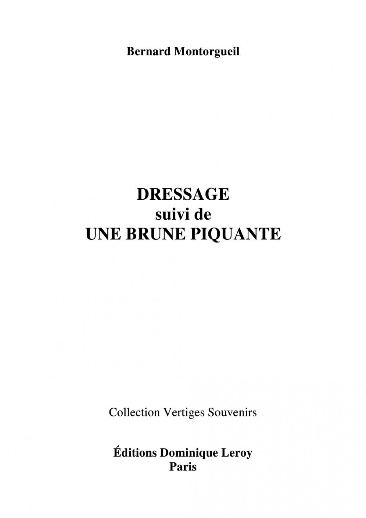 Dressage suivi de Une brune piquante numero d'image 2