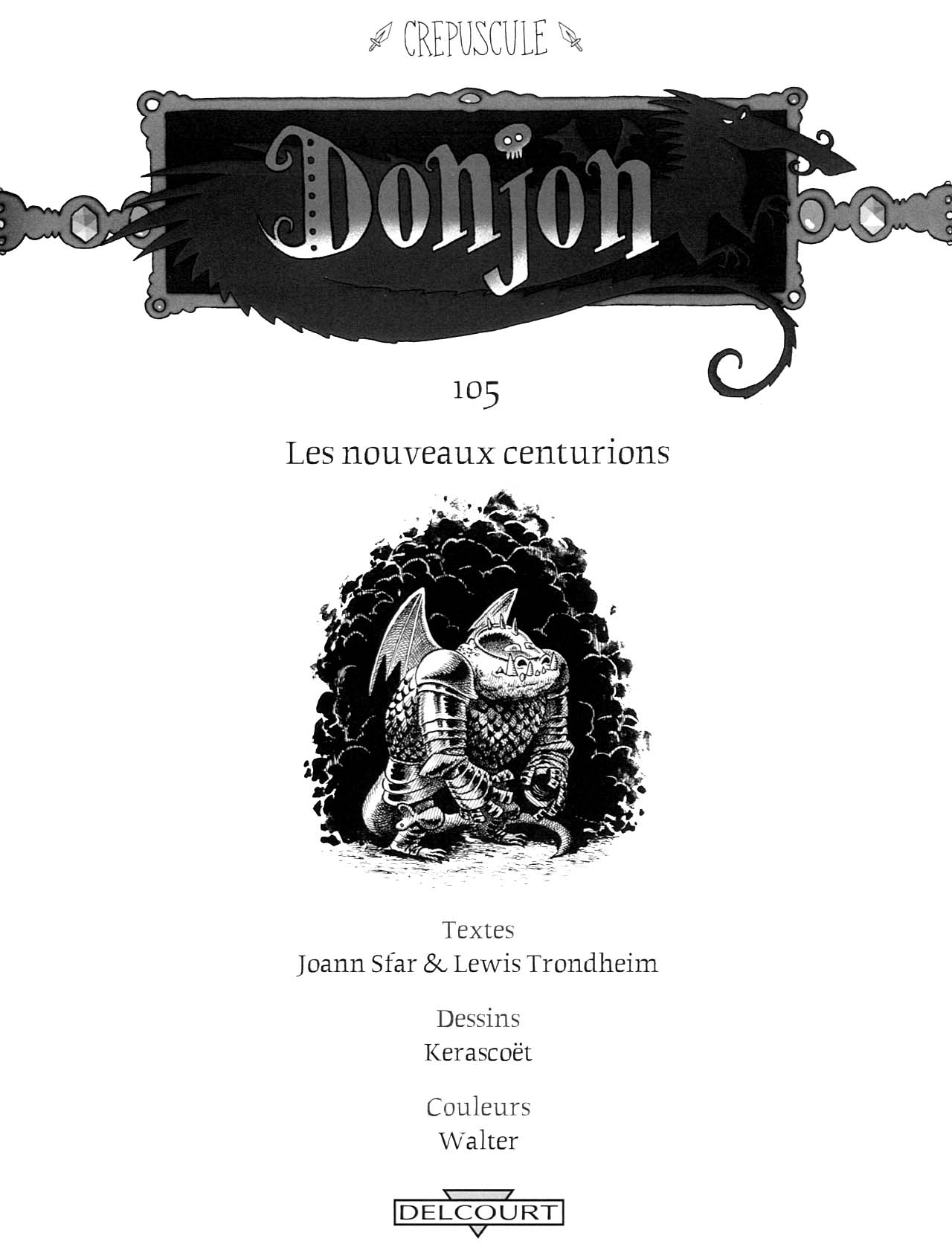 Donjon Crépuscule - Volume 5 - Les nouveaux centurions numero d'image 2