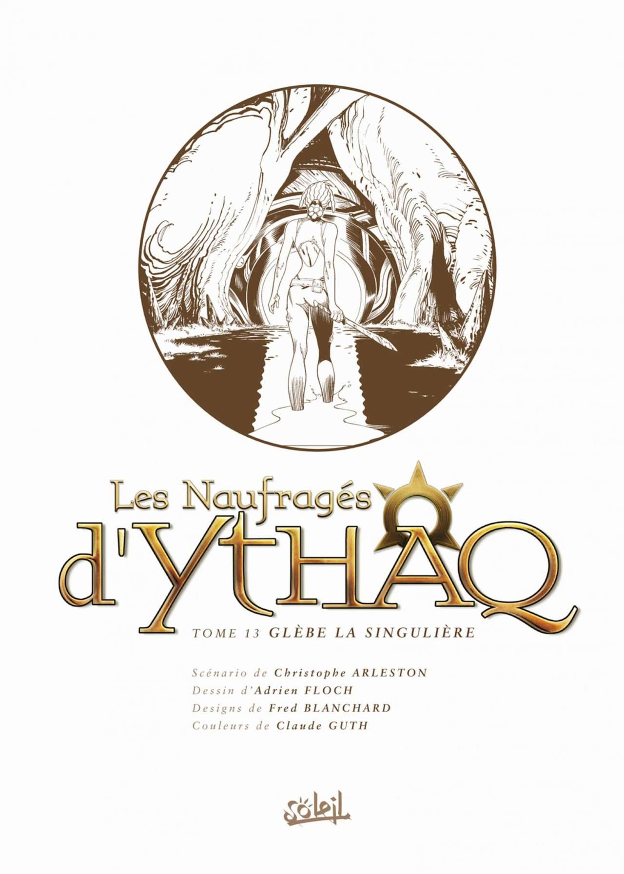 Les Naufrages dYthaq - Tome 13 - Glèbe la Singulière numero d'image 1