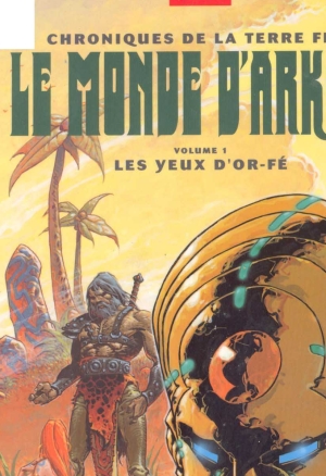 Le Monde dArkadi - Tome 1