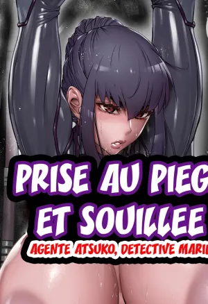 Nyuujoku no Ori ~Hitozuma Sousakan Atsuko~  Prise au piege et souillee ~ Agente Atsuko, Detective mariee ~