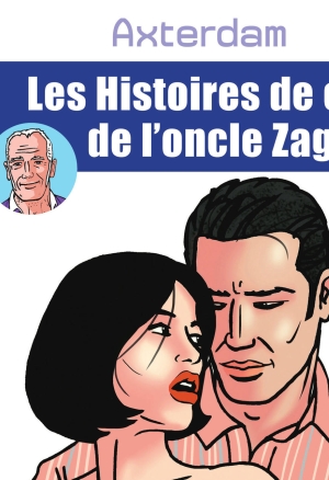 Les histoires de Cul de loncle Zague