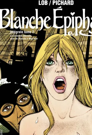 Blanche Epiphanie - Integrale tome 2