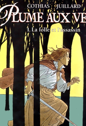 Plume Aux Vents - T01 - La Folle Et Lassassin