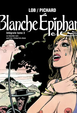Blanche Epiphanie - Integrale tome 3