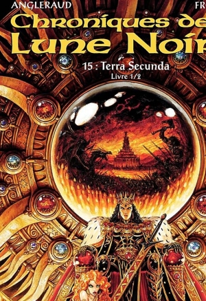 Chroniques De La Lune Noire - T15 - Terra Secunda