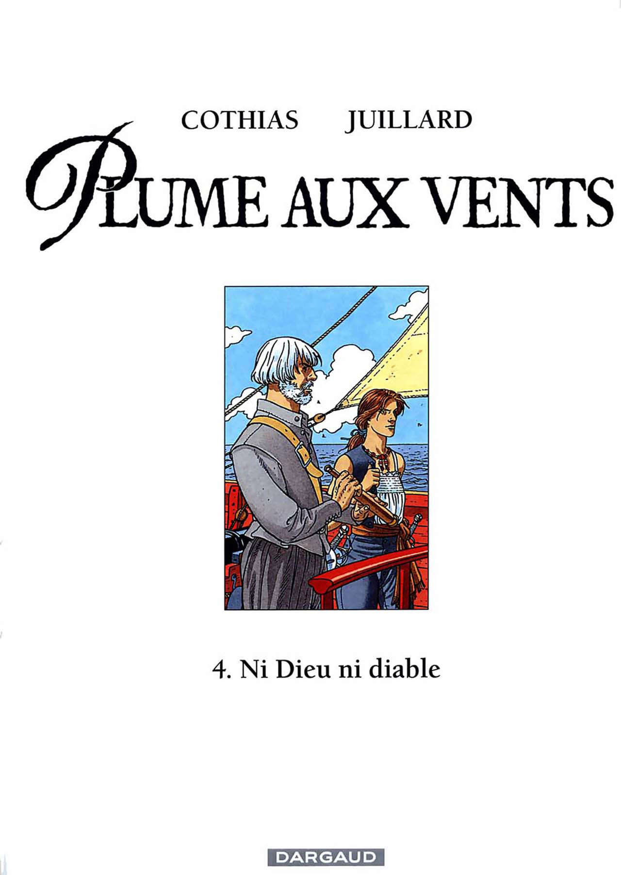 Plume Aux Vents - T04 - Ni Dieu Ni Diable numero d'image 1