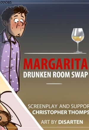 Margarita : drunken room swap