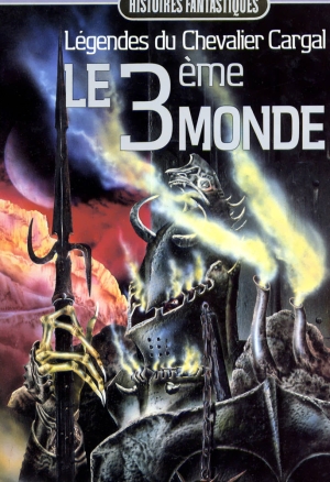 Cargal - tome 03 - Le Troisième Monde