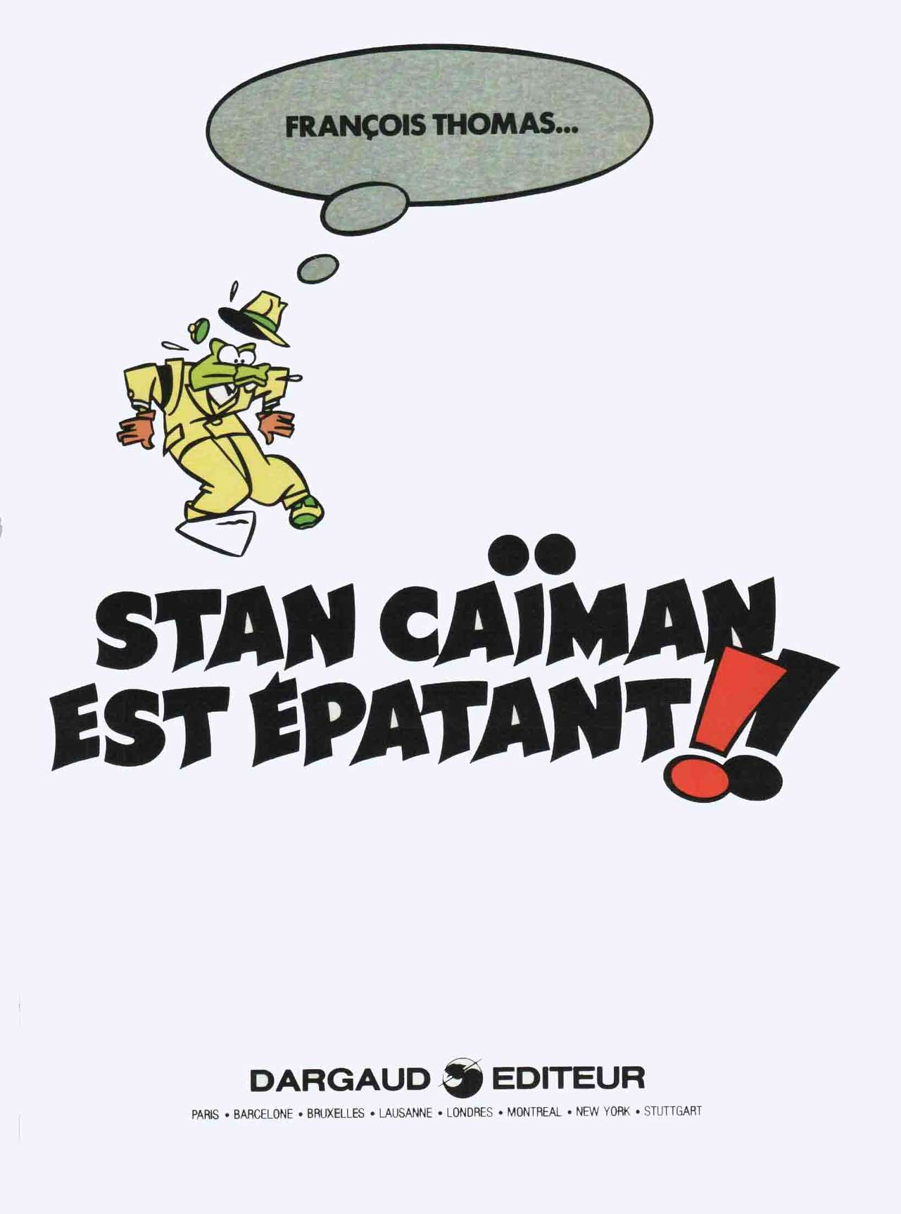 Stan Caïman 2 - Stan Caïman est Épatant!! numero d'image 1